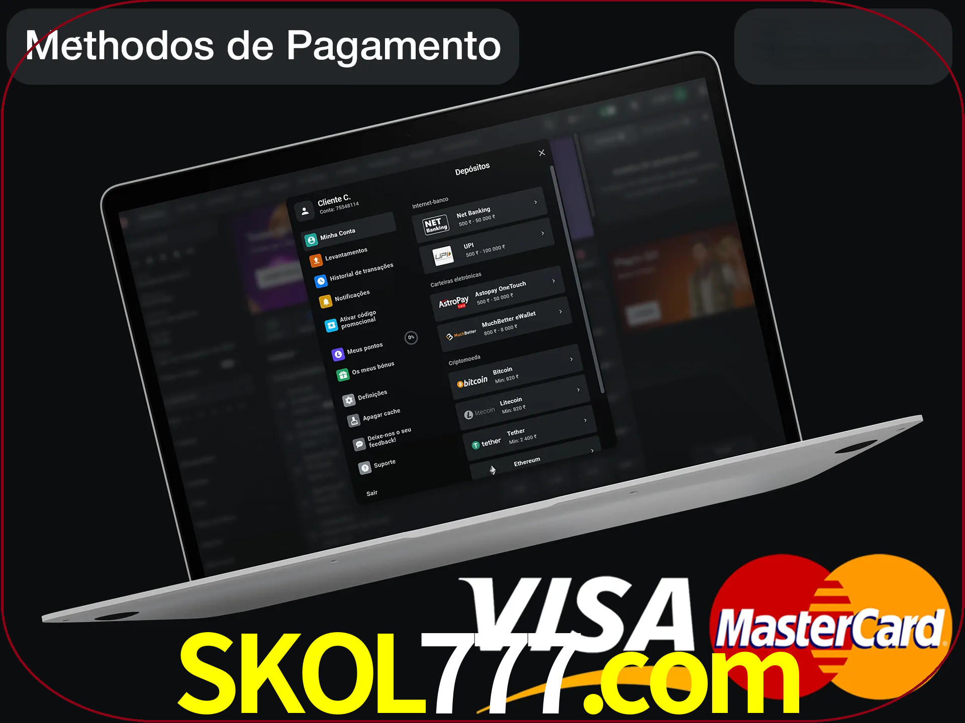 Use seu método de depósito preferido.